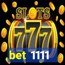 bet 1111